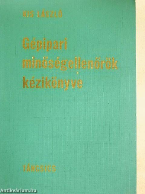 Gépipari minőségellenőrök kézikönyve