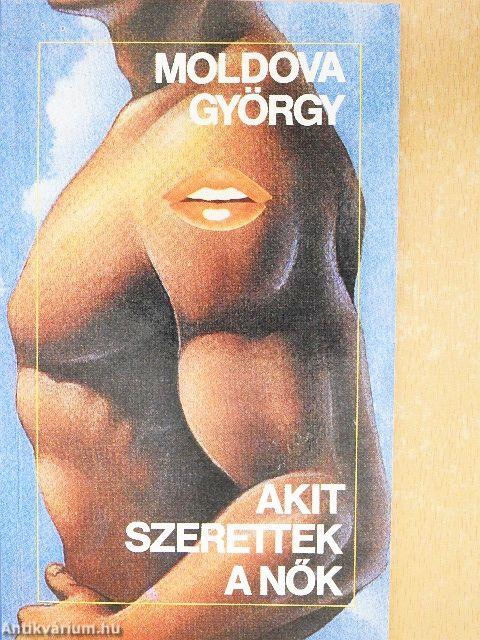 Akit szerettek a nők