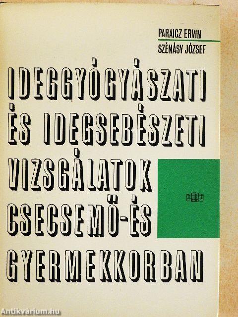 Ideggyógyászati és idegsebészeti vizsgálatok csecsemő- és gyermekkorban