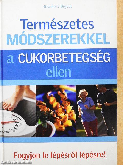 Természetes módszerekkel a cukorbetegség ellen