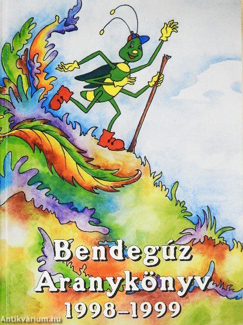 Bendegúz aranykönyv 1998-1999.