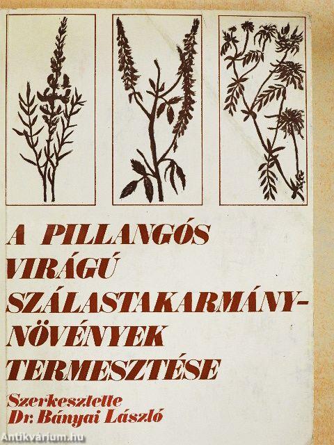 A pillangós virágú szálastakarmány-növények termesztése