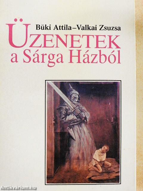 Üzenetek a Sárga Házból