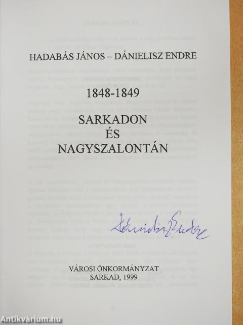 1848-1849 Sarkadon és Nagyszalontán (aláírt és dedikált példány)