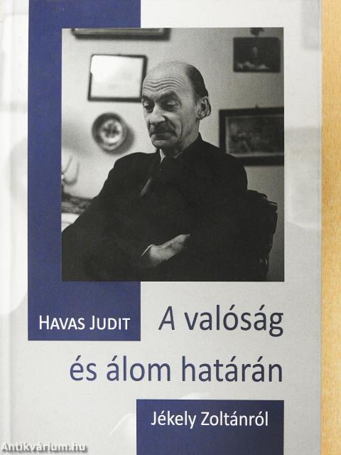 A valóság és álom határán (dedikált példány)