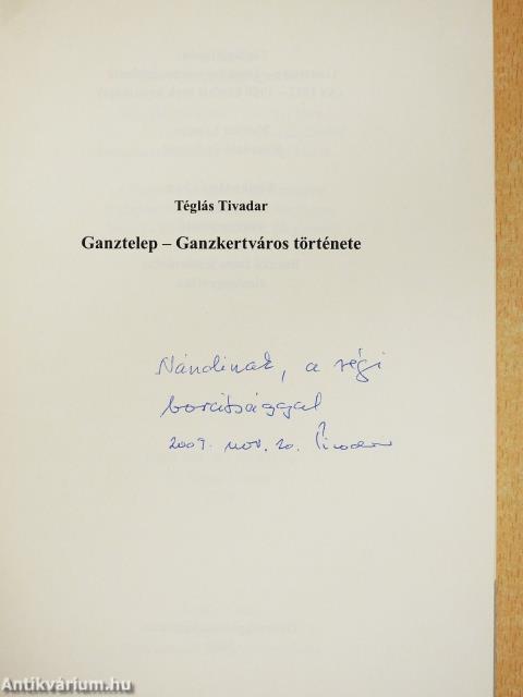 Ganztelep-Ganzkertváros története (dedikált példány)