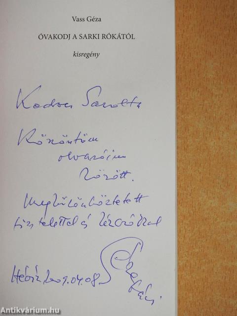 Óvakodj a sarki rókától (dedikált példány)