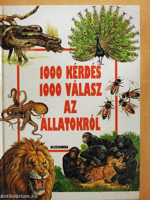 1000 kérdés 1000 válasz az állatokról