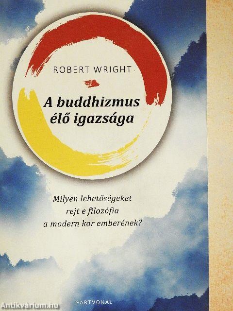 A buddhizmus élő igazsága