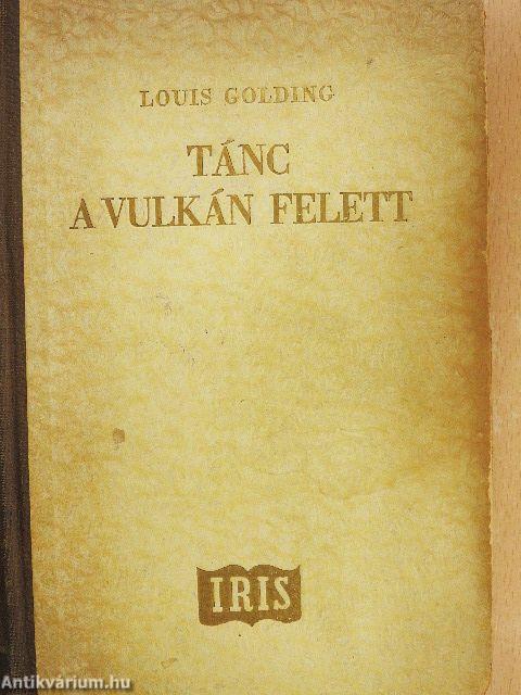 Tánc a vulkán felett