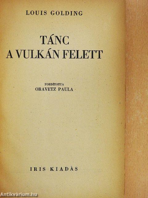 Tánc a vulkán felett