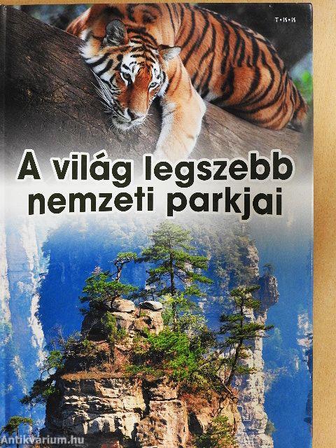 A világ legszebb nemzeti parkjai