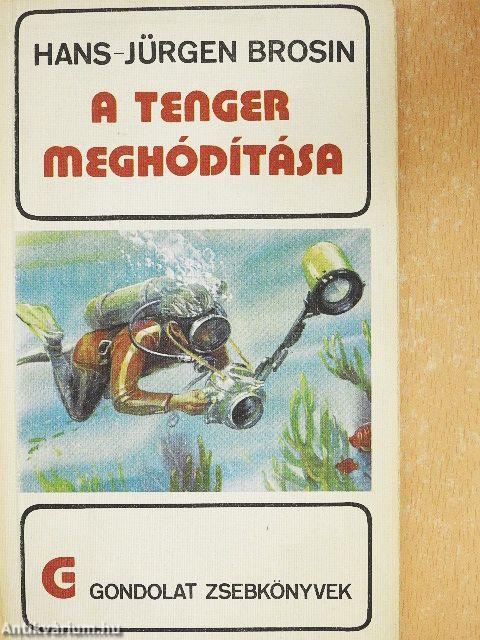 A tenger meghódítása