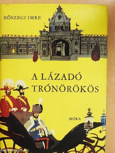 A lázadó trónörökös