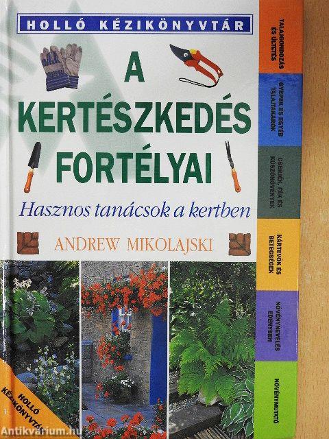 A kertészkedés fortélyai