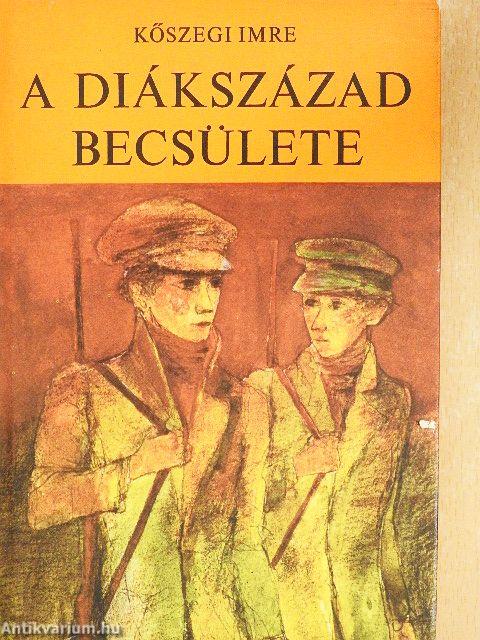 A diákszázad becsülete