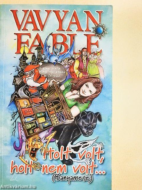 Holt volt, holt nem volt...