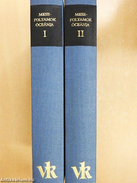 Mesefolyamok óceánja I-II.