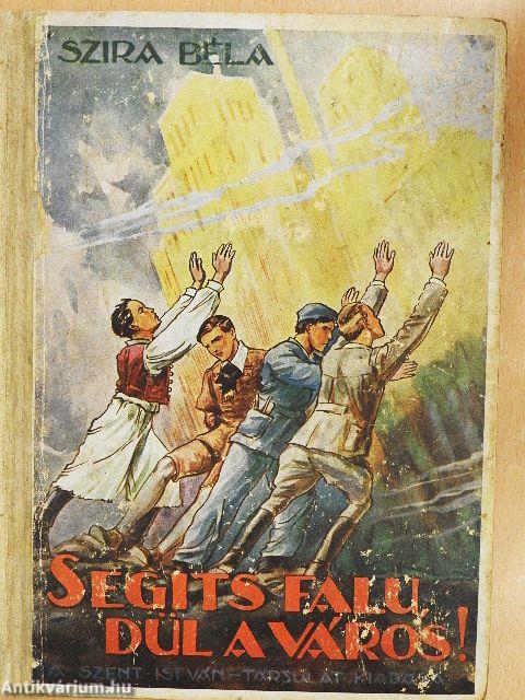 Segíts falu, dűl a város!