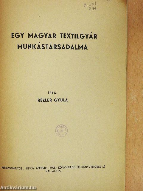 Egy magyar textilgyár munkástársadalma