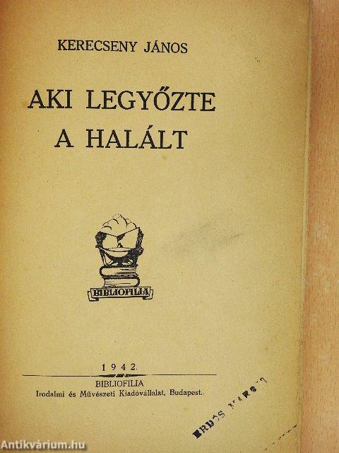 Aki legyőzte a halált