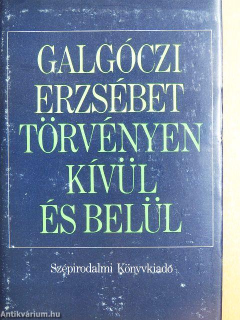 Törvényen kívül és belül