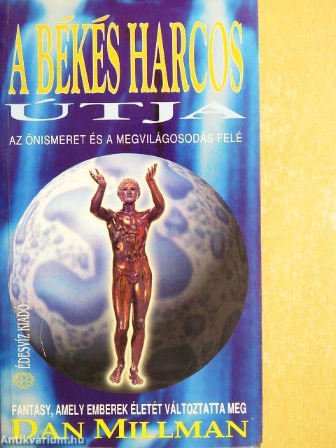 A békés harcos útja