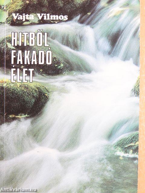 Hitből fakadó élet