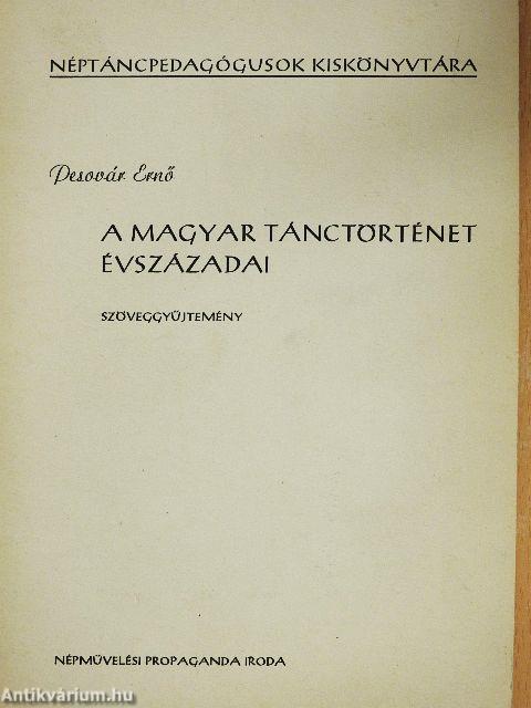 A magyar tánctörténet évszázadai