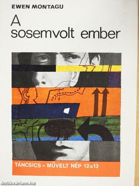 A sosemvolt ember