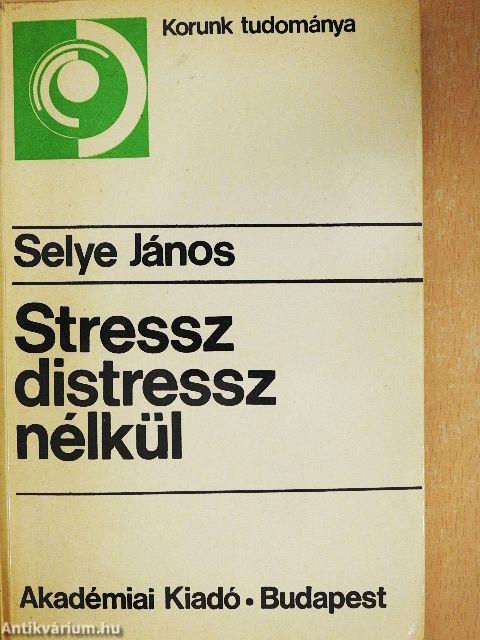 Stressz distressz nélkül