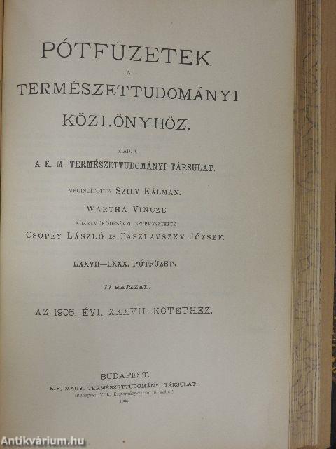 Természettudományi Közlöny 1905. (nem teljes évfolyam)/Pótfüzetek a Természettudományi Közlönyhöz 1905. január-december