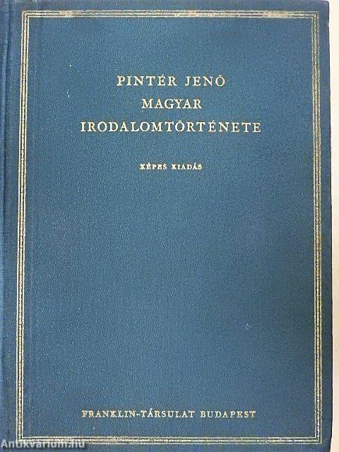 Pintér Jenő magyar irodalomtörténete I.