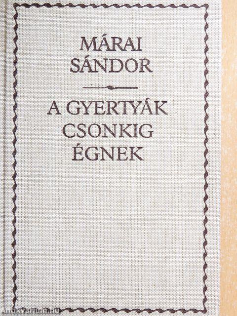 A gyertyák csonkig égnek
