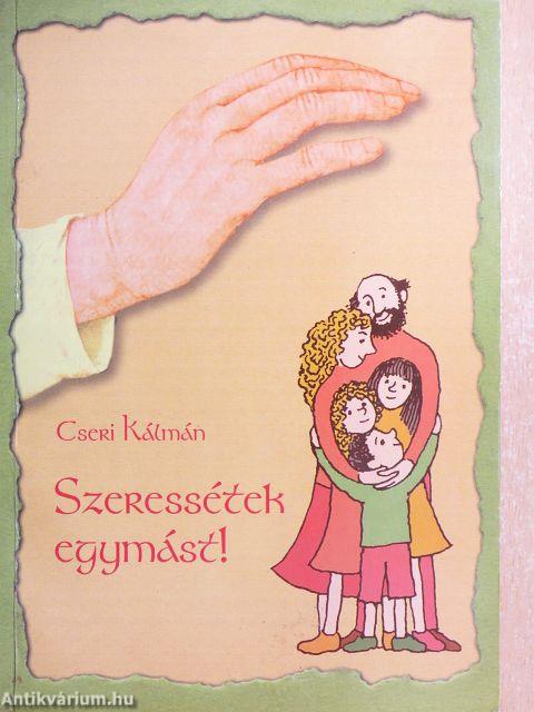 Szeressétek egymást!