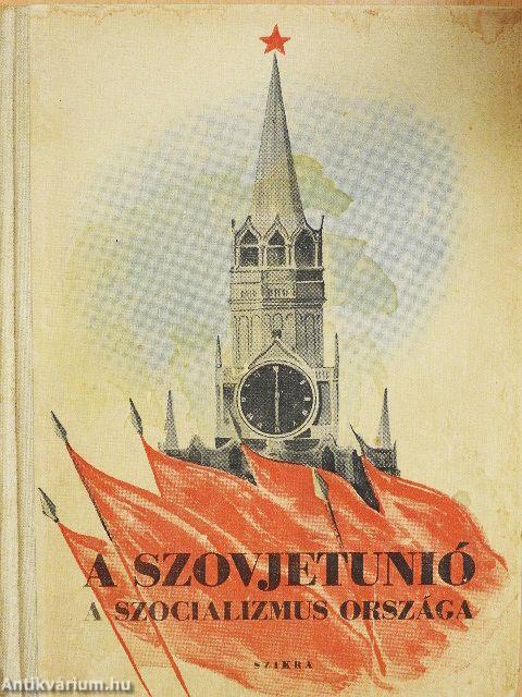 A Szovjetunió a szocializmus országa