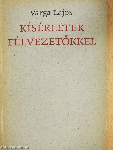 Kísérletek félvezetőkkel