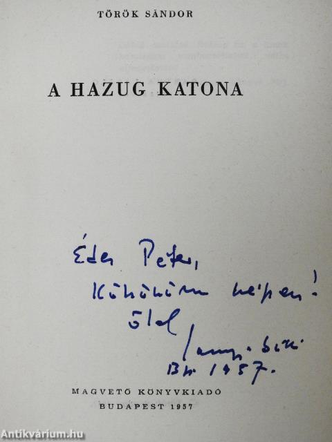 A hazug katona (dedikált példány)