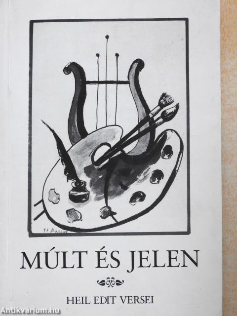 Múlt és jelen (dedikált és aláírt példány)