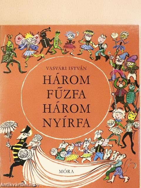 Három fűzfa, három nyírfa (dedikált példány)