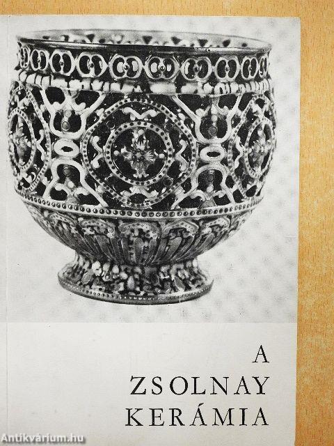 A Zsolnay kerámia