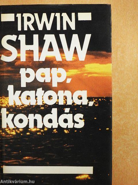 Pap, katona, kondás