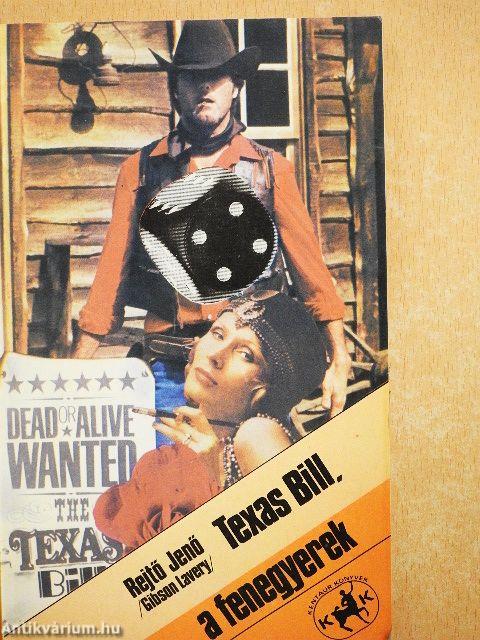 Texas Bill, a fenegyerek
