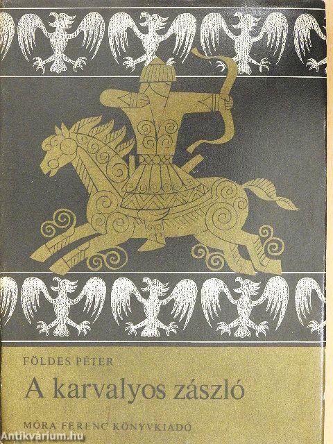 A karvalyos zászló