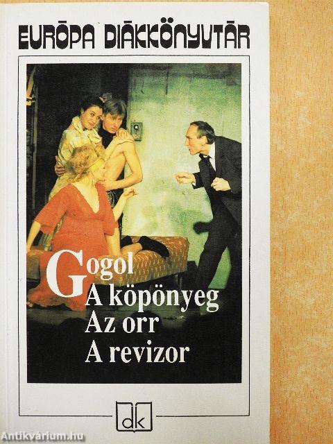 A köpönyeg/Az orr/A revizor