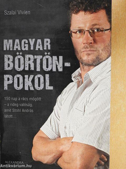 Magyar börtönpokol