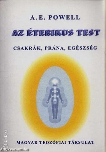 Az éterikus test - Csakrák, prána, egészség
