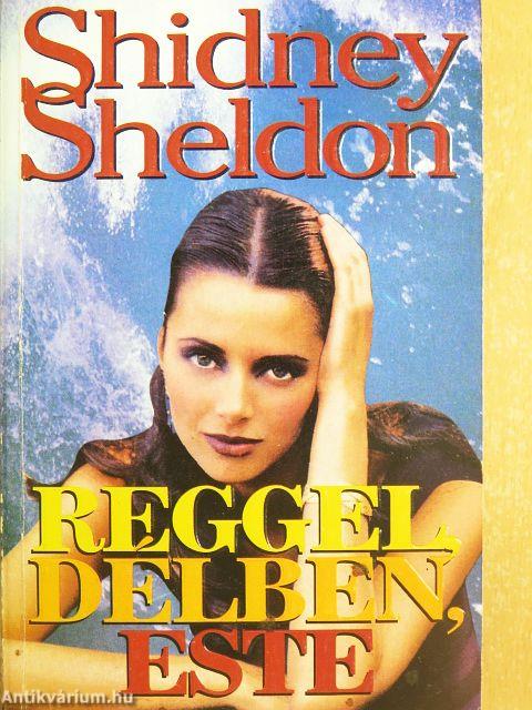 Reggel, délben, este