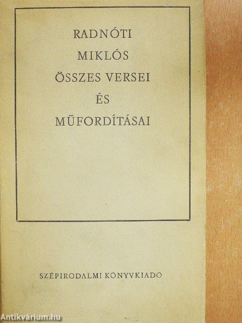 Radnóti Miklós összes versei és műfordításai