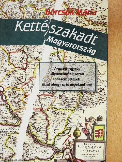 Kettészakadt Magyarország